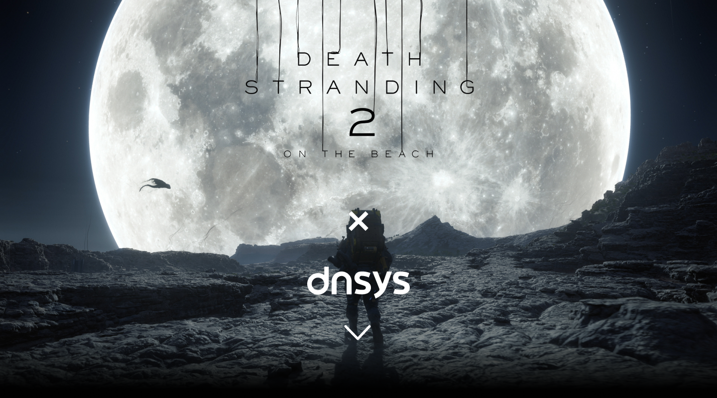 DNSYS X DEATH STRANDING 2